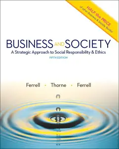 Business and Society: a strategic approach to social responsibility & ethics