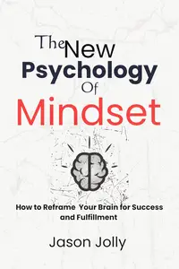 The New Psychology of Mindset