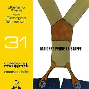 «Maigret perde le staffe: Collezione Maigret - Vol. 31» by Georges Simenon