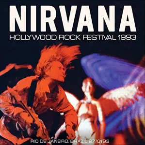 Nirvana - Hollywood Rock Festival 1993 (2016)