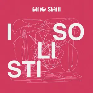 Dino Siani - I Solisti (1981/2026) [Official Digital Download 24/48]