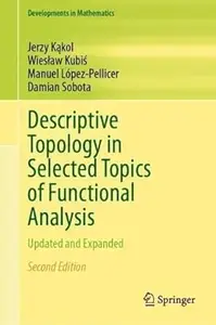 Descriptive Topology in Selected Topics of Functional Analysis: Updated and Expanded, 2nd Edition