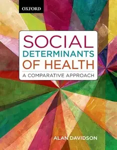 Social Determinants of Health: A Comparative Approach (Repost)