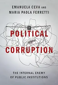 Political Corruption: The Internal Enemy of Public Institutions