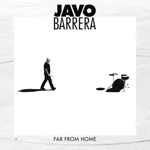 Javo Barrera - Far From Home (2017) [Official Digital Download]