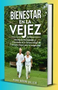 Bienestar en la Vejez (Spanish Edition)