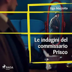 «Le indagini del commissario Prisco? la serie» by Ugo Mazzotta