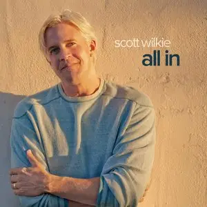 Scott Wilkie - All In (2014)