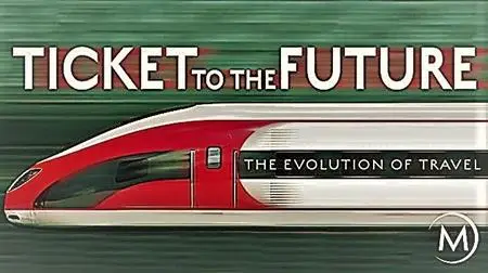 ZDF - Ticket to the Future: The Evolution of Travel (2020)