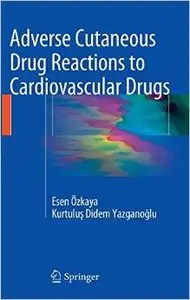 Adverse Cutaneous Drug Reactions to Cardiovascular Drugs