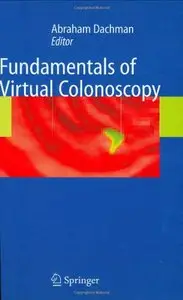 Fundamentals of Virtual Colonoscopy [Repost]