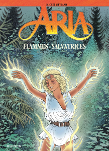 Aria - Volume 39 - Flammes Salvatrices