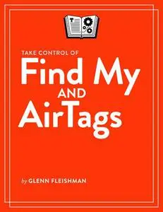 Take Control of Find My and AirTags (Version 1.2.1)