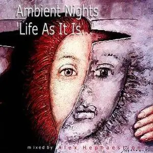 Hephaestion's Ambient Nights - Life As It Is (2004)