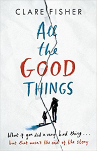 All the Good Things - Clare Fisher