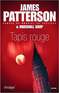 Tapis rouge - James Patterson & Marshall Karp