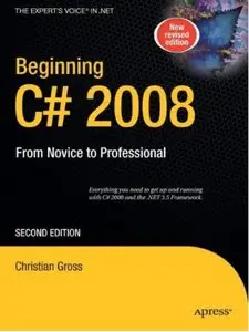 Beginning C# 2008: From Novice to Professional (2nd edition) [Repost]