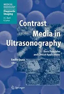 Contrast Media in Ultrasonography: Basic Principles and Clinical Applications (Medical Radiology)