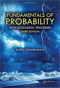 Fundamentals of Probability: with Stochastic Processes