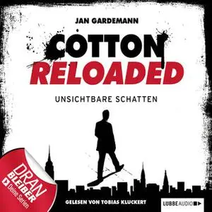 «Cotton Reloaded - Folge 3: Unsichtbare Schatten» by Jan Gardemann