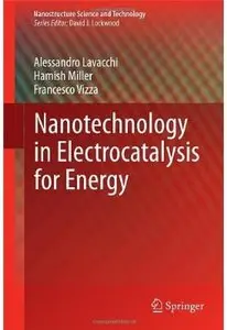 Nanotechnology in Electrocatalysis for Energy [Repost]