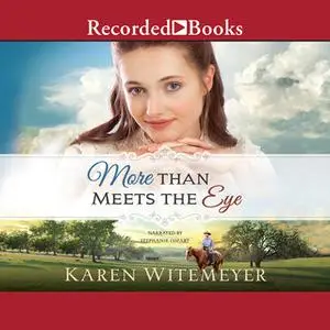 «More Than Meets the Eye» by Karen Witemeyer