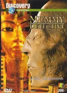 Discovery Channel - Mummy Detective (2004)
