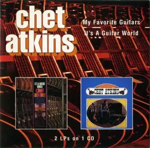 Chet Atkins - My Favorite Guitars / It's a Guitar World (1997)