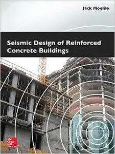 Seismic Design of Reinforced Concrete Buildings (Repost)