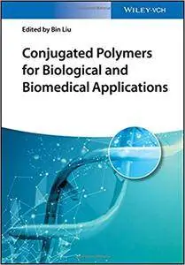 Conjugated Polymers for Biological and Biomedical Applications