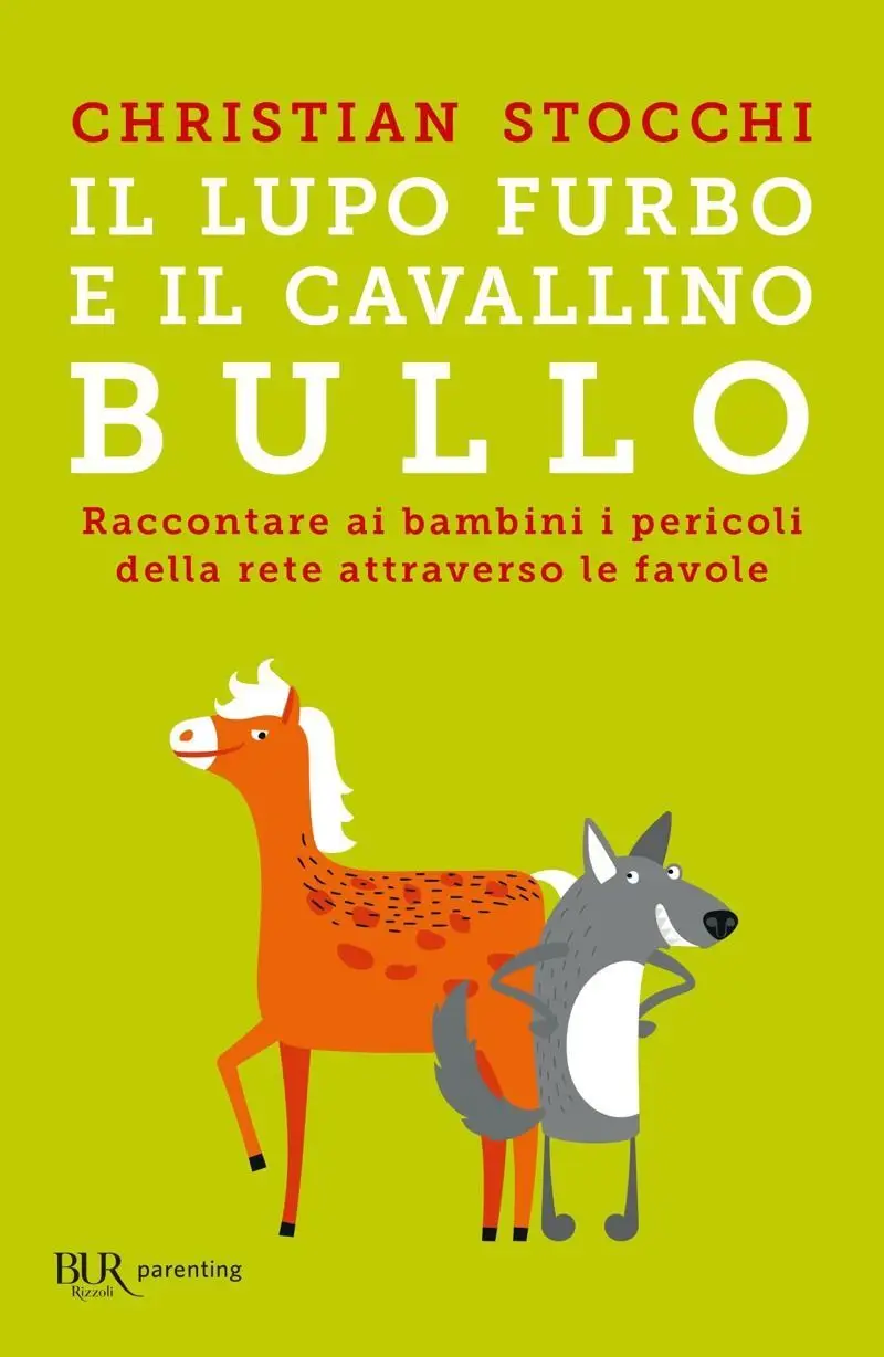 Christian Stocchi - Il lupo furbo e il cavallino bullo