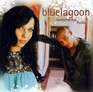 Bluelagoon - Sentimental Fools (2007)