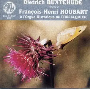 Dietrich Buxtehude Vol.3 François-Henri Houbart à L'orgue Historique de Forcalquier
