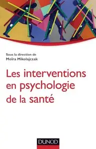Moïra Mikolajczak, "Les interventions en psychologie de la santé"