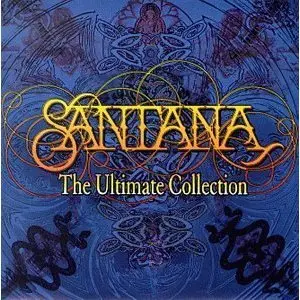 Santana -  The Ultimate Collection [Two Disc - 2000]