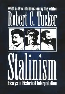 Stalinism: Essays in Historical Interpretation