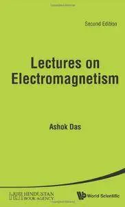 Lectures on Electromagnetism, 2nd Edition