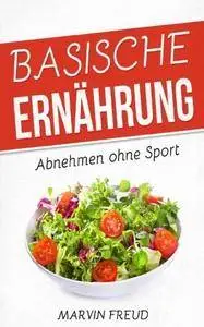 Basische Ernährung: Abnehmen ohne Sport
