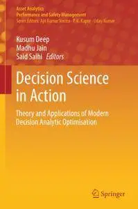 Decision Science in Action: Theory and Applications of Modern Decision Analytic Optimisation