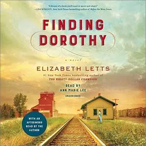 Finding Dorothy: A Novel [Audiobook]