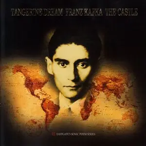 Tangerine Dream - Franz Kafka: The Castle (2013)