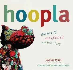 Hoopla: The Art of Unexpected Embroidery