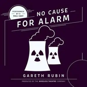 «No Cause for Alarm» by Gareth Rubin