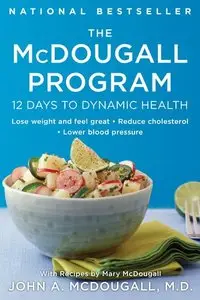The McDougall program: twelve days to dynamic health