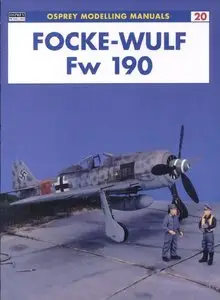 Focke-Wulf Fw 190 (Osprey Modelling Manuals 20) (repost)