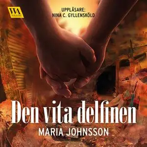 «Den vita delfinen» by Maria Johnsson