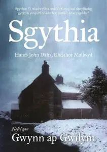 «Sgythia – Hanes John Dafis, Rheithor Mallwyd» by Gwynn ap Gwilym