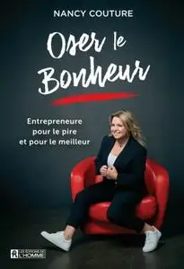 Nancy Couture, "Oser le bonheur"