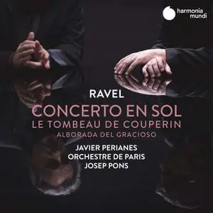 Javier Perianes, Josep Pons, Orchestre de Paris - Ravel: Jeux de Miroirs (2019)