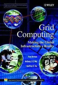 Grid Computing: Making the Global Infrastructure a Reality (Repost)